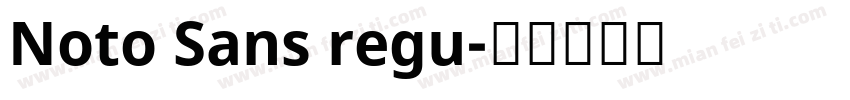 Noto Sans regu字体转换